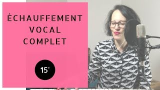 Échauffement Vocal Complet  15 minutes [upl. by Allimrac]