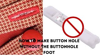 Create a Button Hole WITHOUT a Buttonhole Foot with Singer Sewing machine Yele Stitches Tutorial [upl. by Maice313]