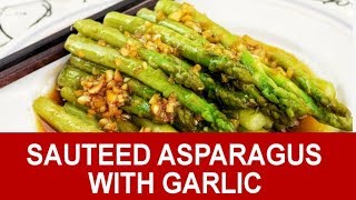 Sauteed Asparagus  How to cook in three easy steps [upl. by Nilknarf859]