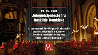 Julegudstjeneste fra Roskilde Domkirke  24 dec 2020 [upl. by Ettecul868]