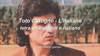 Toto Cutugno  Litaliano letra en español e italiani [upl. by Tadich]