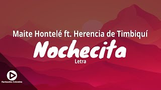 Nochecita  Maite Hontelé ft Herencia de Timbiquí Letra  Rankeados Colombia [upl. by Doretta]