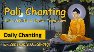 Daily Theravada Buddhist Chanting in Standard Pali with Pali text and English Translation [upl. by Nylaroc]