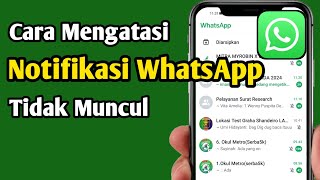 cara mengatasi notifikasi wa tidak muncul [upl. by Aiuqet]