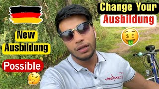 How to Change Ausbildung 🇩🇪 Prince Battawala [upl. by Saltsman]