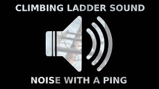 The sound from climbing a ladder [upl. by Ahcire]