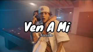 Ven A mi  Tornillo letra [upl. by Eenej443]