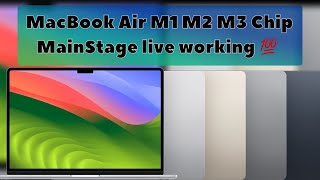 Mac Book Air M1 M2 M3 Chips Support MainStage3 live working 💯 [upl. by Crowell]