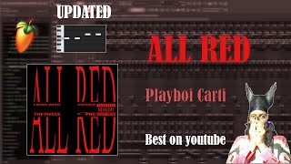 UPDATED How quotAll Redquot by Playboi Carti was made 99 Accurate [upl. by Brennen474]