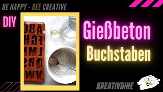 DIY Gießbeton  Beton gießen  Buchstaben  Kreativbine [upl. by Nylasoj]