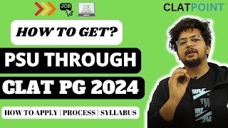 How to Crack PSU through CLAT PG 202425  PSUGovt jobs through CLAT PG 20242025  CLAT POINT PG [upl. by Okire]