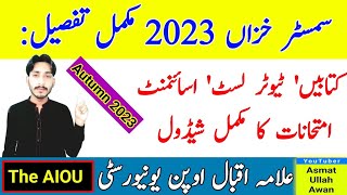 AIOU Autumn 2023 Complete Semester Schedule  Assignment Books Exam Autumn 2023  The AIOU [upl. by Jonette]