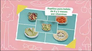 Papillas para BEBÉS de 6 y 7 meses con VITAMINAS y MINERALES [upl. by Evangelist]