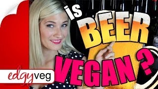 Is Beer Vegan  The Edgy Veg [upl. by Hallsy]