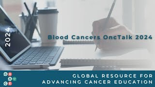 Adoptive Cell Therapy  2024 Blood Cancer OncTalk [upl. by Nnel21]