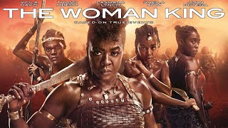 The Woman King 2022 Movie  Viola Davis Thuso Mbedu Lashana  The Woman King Movie Full Review [upl. by Letsou]