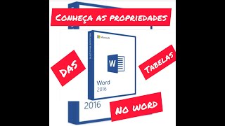 TABELA E SUAS PROPRIEDADES NO WORD 2016 [upl. by Rimhsak]