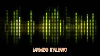 MAMBO ITALIANO [upl. by Dalton]