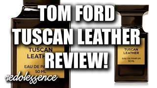 Tuscan Leather by Tom Ford Fragrance  Cologne Review [upl. by Gerek]