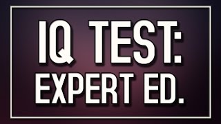 IQ Test Expert Edition [upl. by Coffey260]