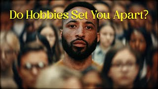 Can Hobbies Make You Attractive [upl. by Mackenzie]