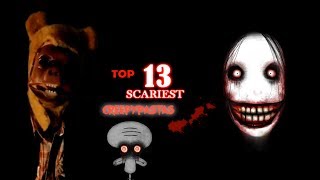 Top 13 Scariest Creepypastas HALLOWEEN SPECIAL [upl. by Waltner]