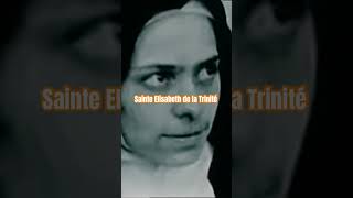 8 novembre sainte Elisabeth de la Trinité [upl. by Eerihs]