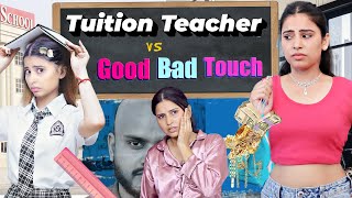 Tuition Teacher Good vs Bad Touch Ep2  Sbabli [upl. by Eneladgam]