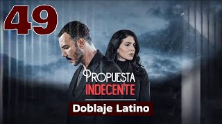 Propuesta Indecente  Al Thaman  Capitulo 49 Doblaje Latino [upl. by Ahsienyt28]