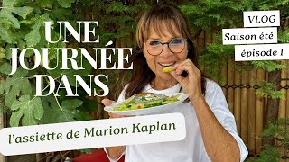 VLOG ｜Une journée dans lassiette de Marion Kaplan  saison dété [upl. by Eerihs683]