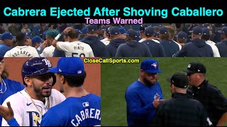 E2  Genesis Cabrera Ejected After Shove of Caballero in Tampa Todd Tichenor Warns Both Benches [upl. by Glassman200]