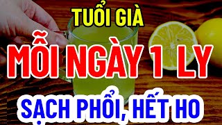 BÁC SĨ MÁCH MỖI NGÀY 1 LY SẠCH PHỔI HẾT HO SẠCH CHOLESTEROL MÁU [upl. by Nanis]