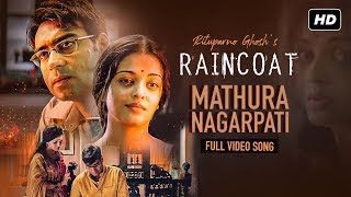 Mathura Nagarpati  Raincoat  Ajay Devgn  Aishwarya Rai  Shubha Mudgal  Rituparno Ghosh  SVF [upl. by Dulci]