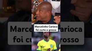 Marcelinho Carioca sobre Vini Jr quotPra ser Bola de Ouro PRECISA jogar que nem Messi e CR7quot shorts [upl. by Ydarb297]