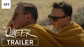 Queer  Official Trailer HD  A24 [upl. by Dibru]