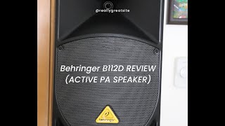 Behringer B112D REVIEW I A Hidden Gem In Pro Audio [upl. by Anaela505]