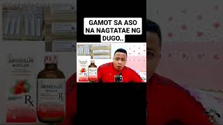 GAMOT SA ASO NA NAGTATAE NG DUGO [upl. by Eriha]