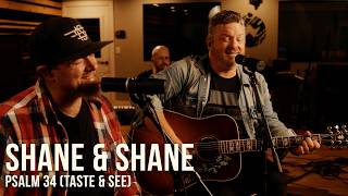 Psalm 34 Taste and See  Shane amp Shane  Acoustic Performance [upl. by Etnoid]