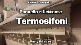 Pannello riflettente termosifoni Fai da Te [upl. by Beutler]