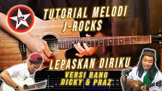 JRocks  Lepaskan Diriku Melodi Gitar Tutorial amp Tab  Versi Akustik [upl. by Yv]