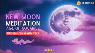 February Super New Moon Guided Meditation 2024 I Moon in Aquarius I Lunar New Year Meditation ♒️ 🐉 [upl. by Ahtiek]