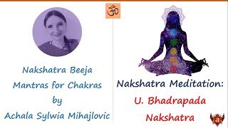 26 Uttara Bhadrapada Nakshatra Chakra Meditation with Beeja Mantra [upl. by Ardnued905]