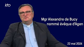 Mgr Alexandre de Bucy nommé évêque dAgen [upl. by Atiugal600]