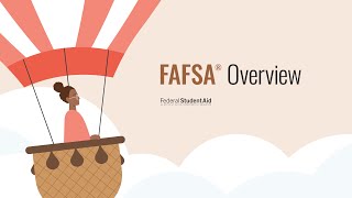 FAFSA® Overview [upl. by Shapiro584]