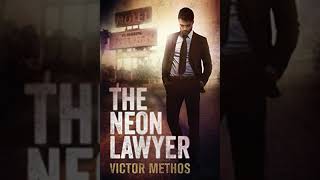 The Neon Lawyer  Victor Methos  Audiobook MysteryThrillerSuspense [upl. by Prescott647]