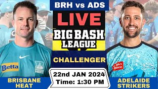 BRH vs ADS Live Challenger Match BBL Live  Big Bash League Live Brisbane Heat vs Adelaide Strikers [upl. by Stine827]