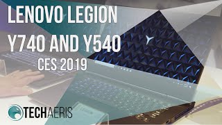 CES 2019 Lenovo Legion Y740 and Y540 Gaming Laptops [upl. by Yelhsa827]