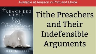 Tithing Tithe Preachers and Their Indefensible Arguments [upl. by Alli]