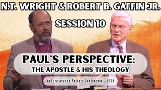 SESSION 10  N T Wright  Pauls Perspective The Apostle and His Theology  Pastors Conference [upl. by Godber]