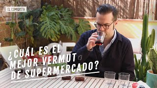 ¿Cuál es el mejor vermut del supermercado  EL COMIDISTA [upl. by Debo]